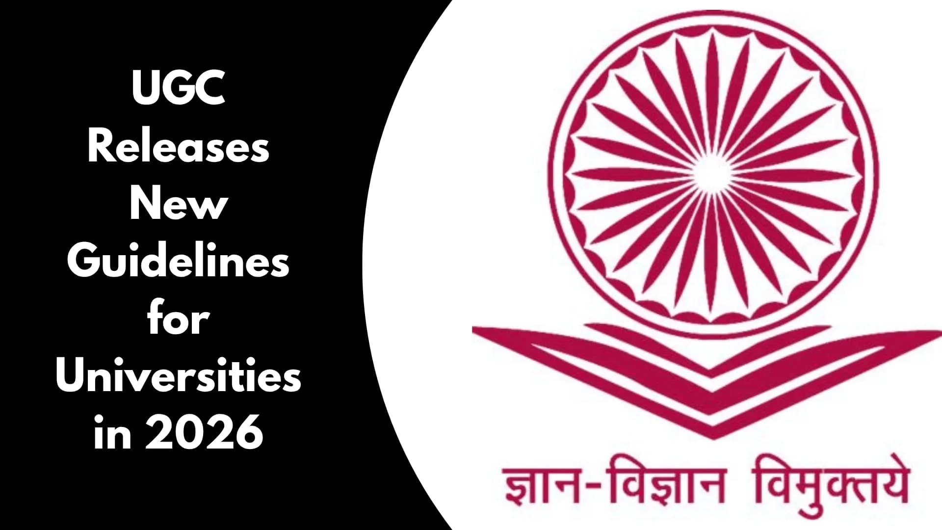 UGC Releases New Guidelines for Universities in 2026