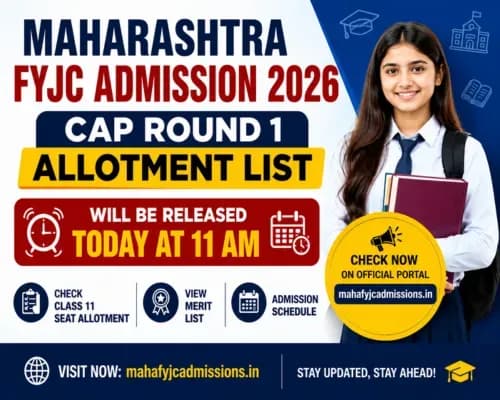 Maharashtra FYJC Admission 2026 LIVE: Class 11 CAP Round 1 Allotment Today at 11 AM 