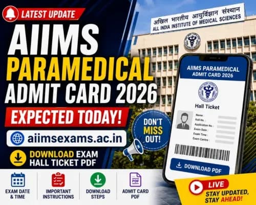 AIIMS Paramedical Admit Card 2026 Expected Today at aiimsexams.ac.in: Download Exam Hall Ticket PDF