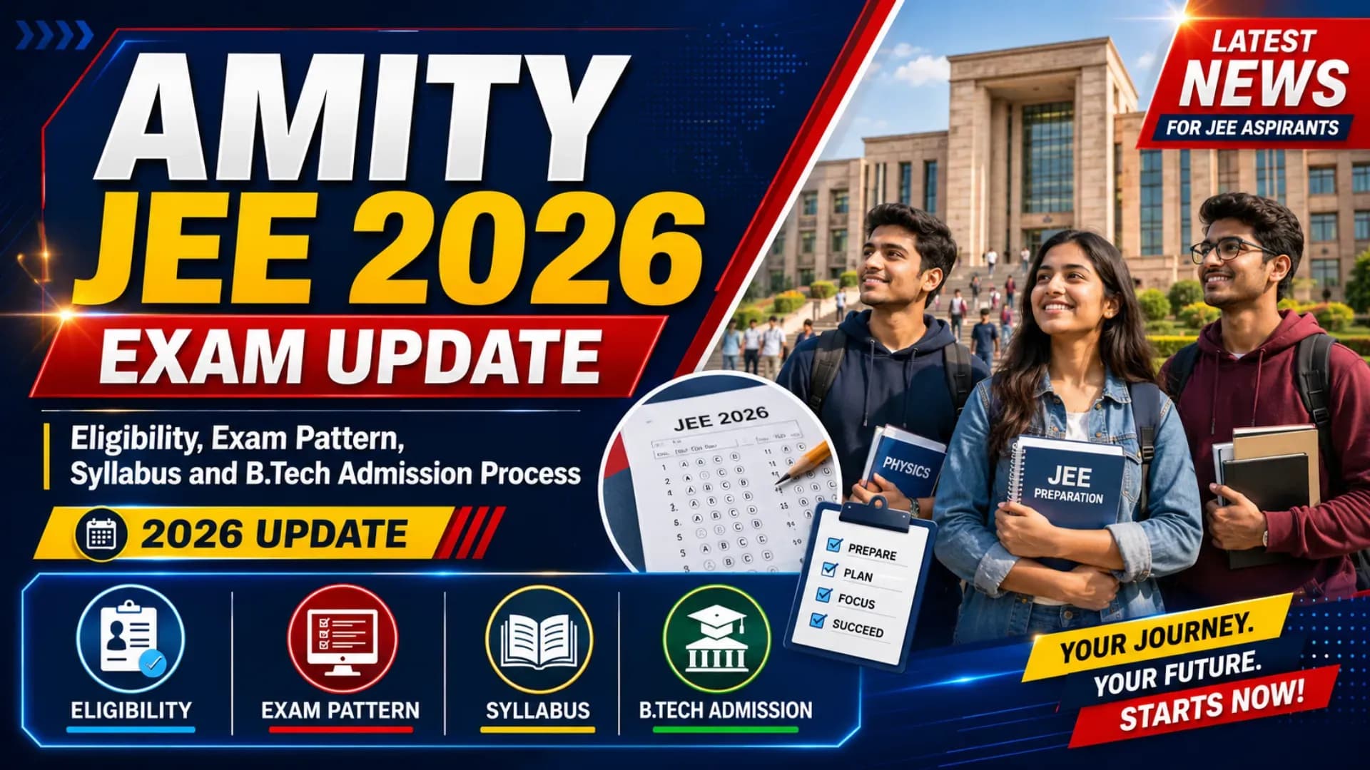 Amity JEE 2026 Exam Update: Eligibility, Exam Pattern, Syllabus and B.Tech Admission Process