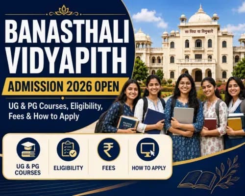 Banasthali Vidyapith Admission 2026 Open: Check UG and PG Courses, Eligibility, Fees and How to Apply