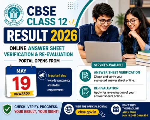 CBSE Class 12 Result 2026: Online Answer Sheet Verification & Re-Evaluation Portal Opens from May 19 