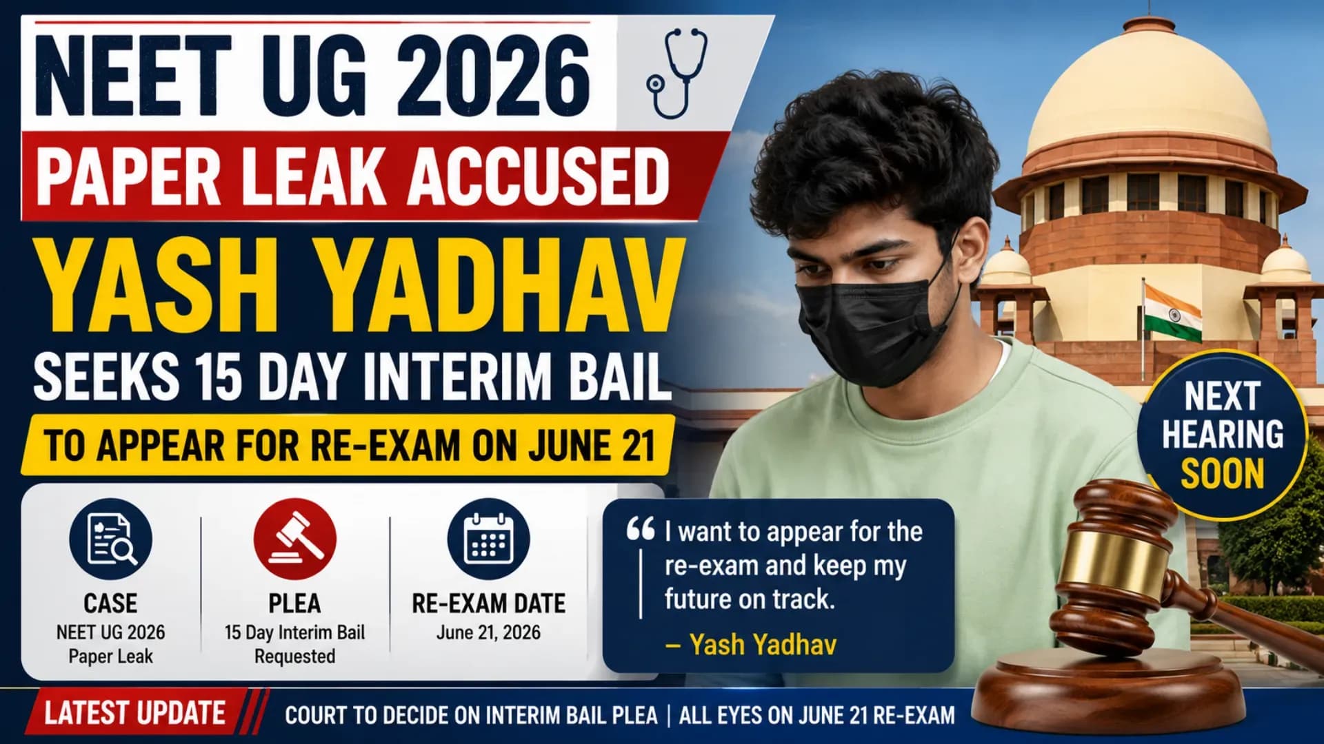 NEET UG 2026 Paper Leak Accused Yash Yadhav Seeks 15 Day Interim Bail to Appear for Re-Exam on June 21