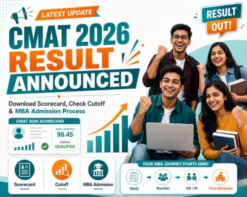 CMAT 2026 Result Announced: Download Scorecard, Check Cutoff and MBA Admission Process