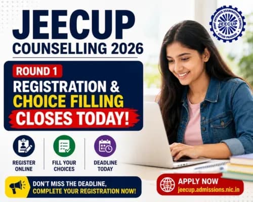 JEECUP Counselling 2026 Round 1 Registration and Choice Filling Close Today: Apply at jeecup.admissions.nic.in