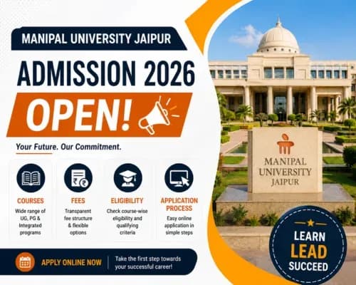 Manipal University Jaipur Admission 2026 Open: Courses, Fees, Eligibility and Application Process