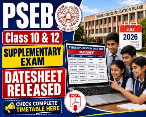 PSEB Class 10 and 12 Supplementary Exam 2026 Datesheet Released: Check Complete Timetable Here