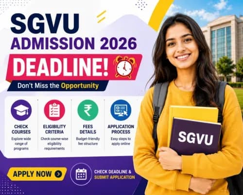 SGVU Admission 2026 Deadline: Check Courses, Eligibility, Fees and Application Process