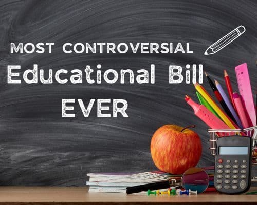 The Most Controversial Education Bill Ever