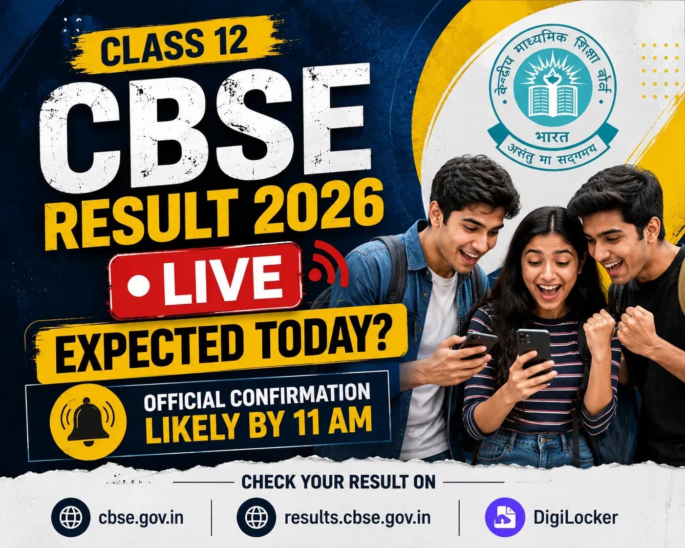 Class 12 CBSE Result 2026 Live Expected Today Official Confirmation Likely by 11 AM on cbse.gov.in, results.cbse.gov.in and DigiLocker