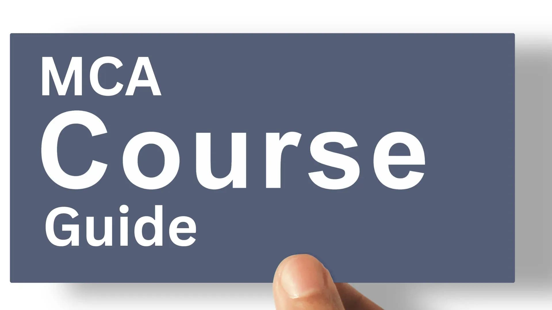 MCA Course Guide