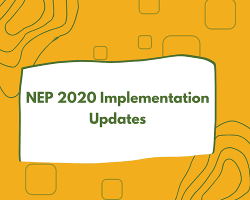 NEP 2020 Implementation Updates