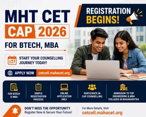 MHT CET CAP 2026 Registration Begins for B.Tech and MBA Admissions: Apply at cetcell.mahacet.org
