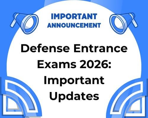 Defense Entrance Exams 2026: Important Updates