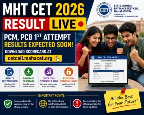 MHT CET Result 2026 LIVE: PCM, PCB 1st Attempt Results Expected Soon, Download Scorecard at cetcell.mahacet.org