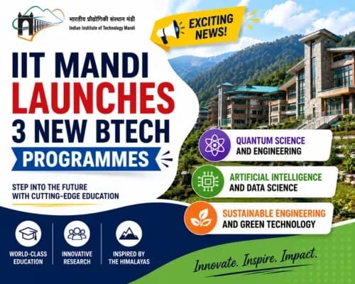 IIT Mandi has introduced three new BTech programmes, including Quantum Science and Engineering, to align with emerging technologies and future industry demands. The new courses aim to equip students with advanced skills in cutting-edge scientific and technological domains. Check programme details, eligibility, admission process, and latest updates here.