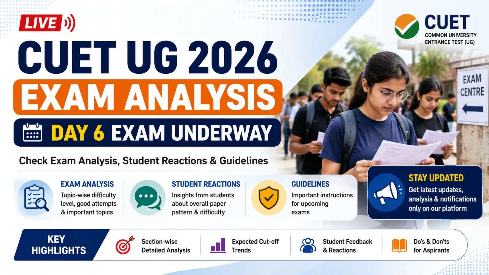 CUET UG 2026 Exam Analysis, CUET UG Day 6 Analysis, CUET UG 2026 Student Reactions, CUET UG Difficulty Level, CUET UG 2026 Guidelines, NTA CUET UG 2026, CUET UG Memory Based Questions, CUET UG Live Updates, CUET UG Exam Review, CUET UG 2026 News