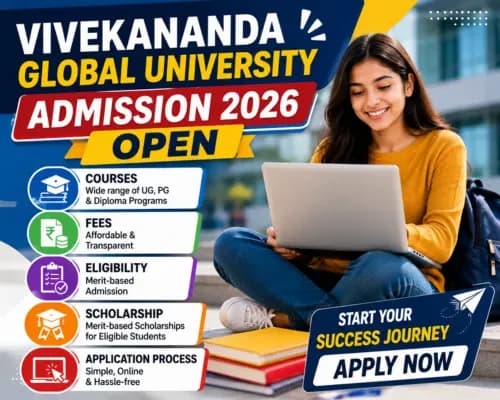 Vivekananda Global University Admission 2026 Open: Courses, Fees, Eligibility, Scholarship and Application Process
