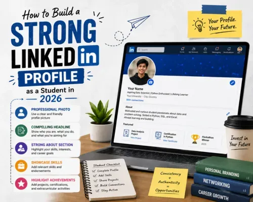 How to Build a Strong LinkedIn Profile as a Student in 2026How to Build a Strong LinkedIn Profile as a Student in 2026